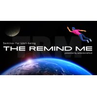 THE REMIND ME SEMINAR ―“私”という存在をめぐる、本質への帰還―